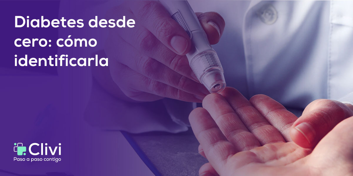 Diabetes desde cero: cómo identificarlo