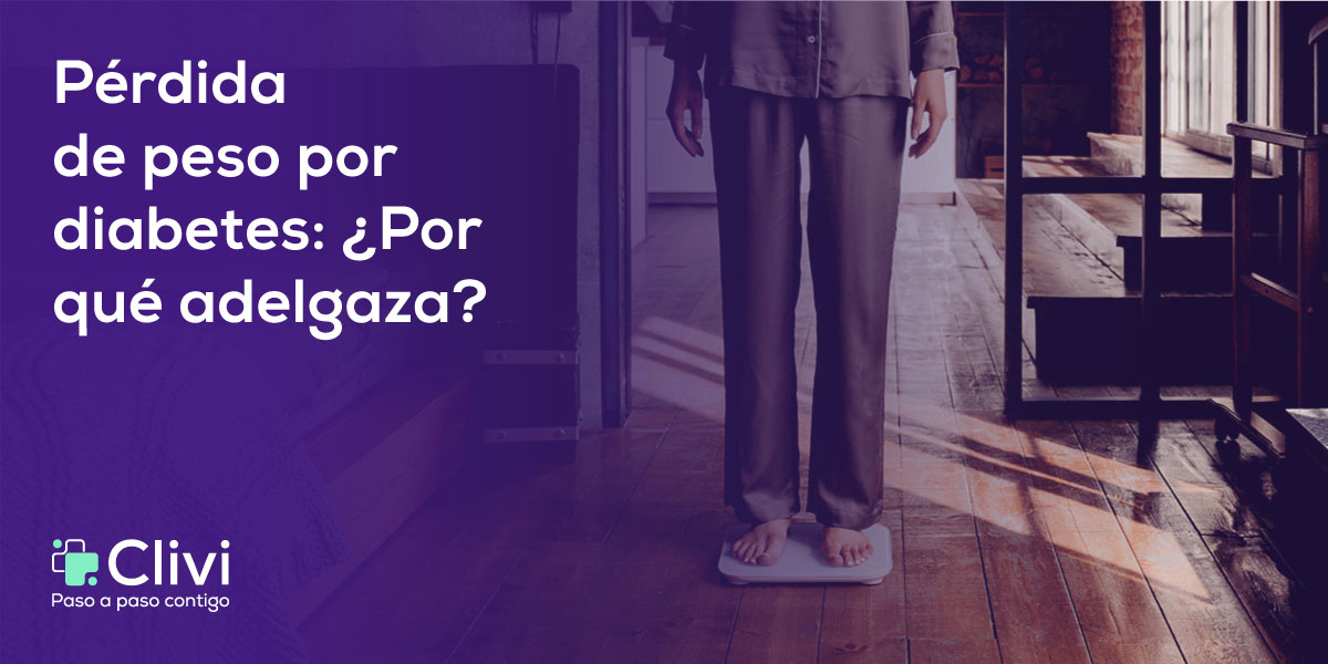 ¿Por qué hay perdida de peso por diabetes? | CLIVI